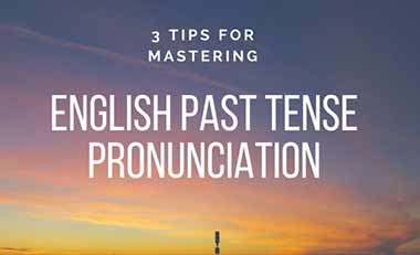 Speak Easy #02 – Three tips for pronouncing the past tense