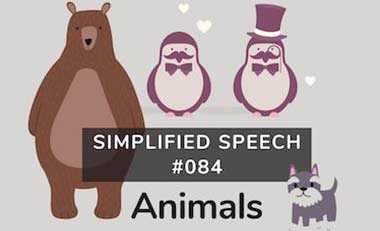 Simplified Speech #084 – Animals