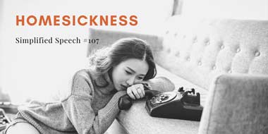 Simplified Speech #107 – Homesickness