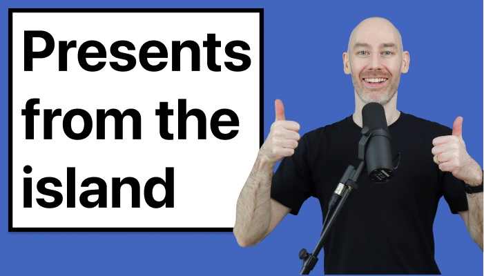 Bonus Episode #04 – Presents from the island