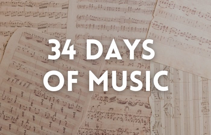 Bonus Episode #030 – 34 days of music