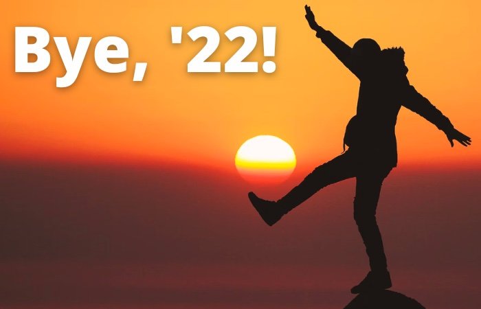 Bonus Episode #034 – Bye, ‘22!