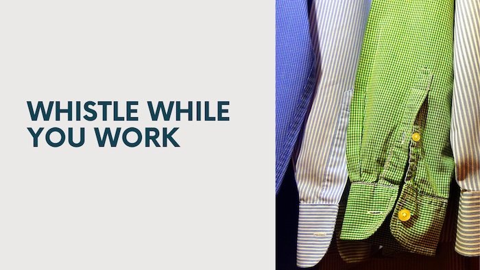 Bonus Episode #042 – Whistle while you work