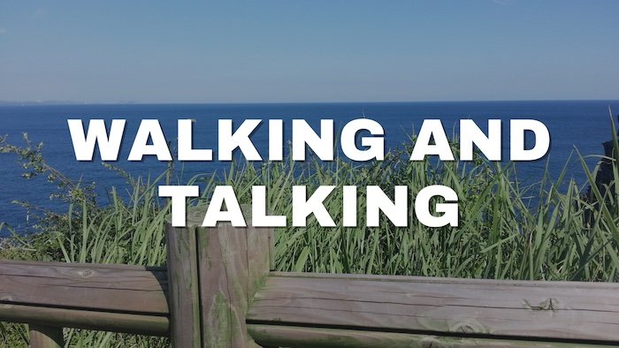 Bonus Episode #048 – Walking and talking