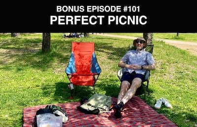 Bonus episode #101 – Perfect Picnic