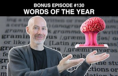 Bonus episode #130 – Words of the year
